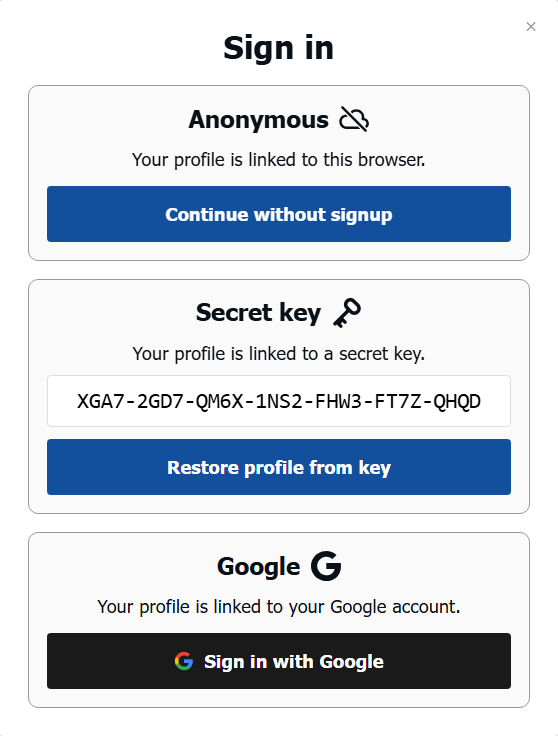 The app's sign-in panel: three cards headed Anonymous, Secret key and Google. Each says what the profile is linked to and offers one action: carry on with no account, paste a secret key and restore the profile, or sign in with Google.